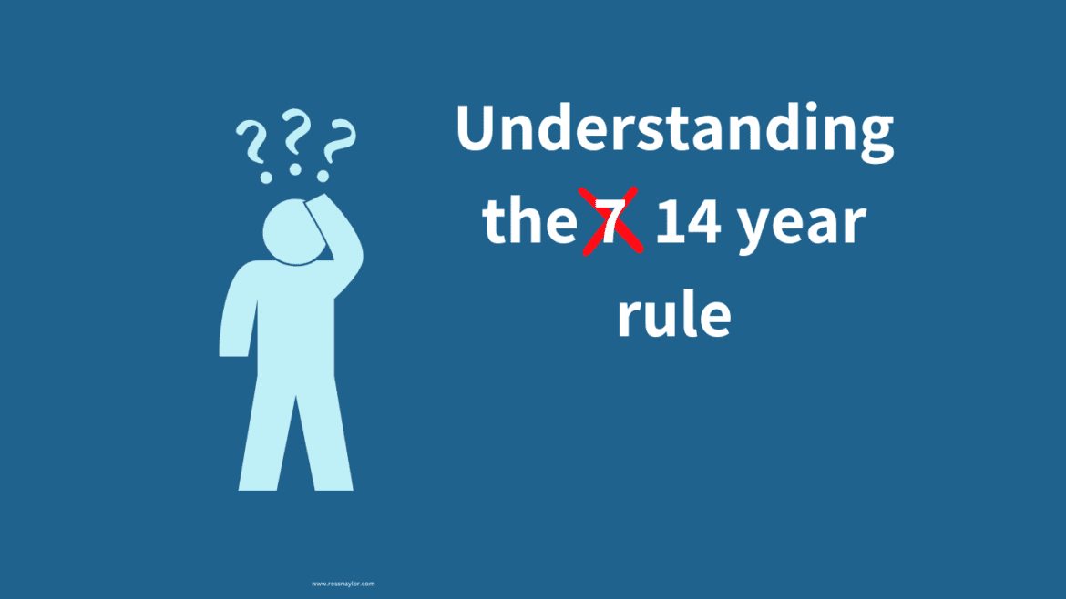 Understanding the 14 year rule